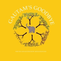 Gautam's Goodbye 1916496253 Book Cover