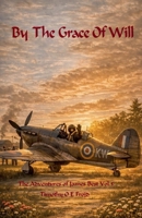 By The Grace of Will (The Adventures of James Best) B0GSS8W5ZL Book Cover