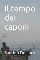 Il tempo dei caponi (Italian Edition) B0GYYPJXS4 Book Cover