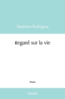 Regard sur la vie (French Edition) 2414543116 Book Cover