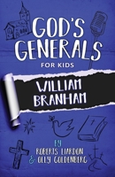 God's Generals for Kids: William Branham: Book 10 1610362098 Book Cover