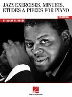 Oscar Peterson - Jazz Exercises, Minuets, Etudes and Pieces for Piano 0634099795 Book Cover