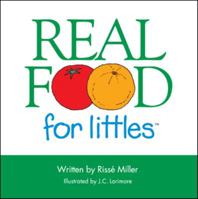 Real Food for Littles 1480856436 Book Cover