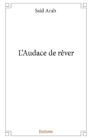 L'Audace de rêver (French Edition) 2332886729 Book Cover