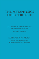 The Metaphysics of Experience: A Companion to Whitehead's "Process and Reality" (American Philosophy Series , No 8) 0823217965 Book Cover