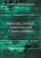 Mexican, Central American and Cuban Cambari 1341822427 Book Cover