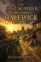 The Last Summer Before Halewick: A Halewick Novel B0H6JN1F7L Book Cover