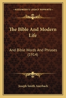 The Bible and Modern Life and Bible Words and Phrases 1022090909 Book Cover