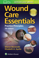 Wound Care Essentials: Practice Principles 1582552746 Book Cover
