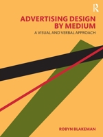 Advertising Design by Medium: A Visual and Verbal Approach 1032183594 Book Cover