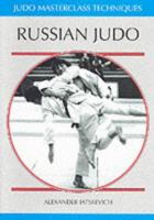 Russian Judo (Masterclass Series) 1874572461 Book Cover