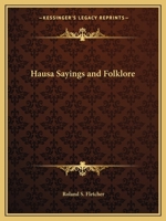 Hausa Sayings and Folklore 076614898X Book Cover