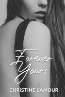 Forever Yours B08N3JG34G Book Cover