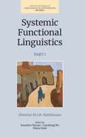 Systemic Functional Linguistics, Part 1: Volume 1 1781797080 Book Cover