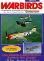 Warbirds Worldwide Directory: An International Survey Of The World's Warbird Population 1870601467 Book Cover