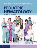 Pediatric Hematology: A Practical Guide 1107439361 Book Cover