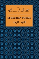 Selected Poems: 1938-1988 1556590121 Book Cover