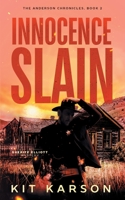Innocence Slain: A Sheriff Elliot Mystery (The Anderson Chronicles) B0CR7KHHTT Book Cover