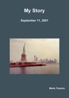 My Story (September 11, 2001) 0359231896 Book Cover