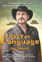 Lost in Language: A Tragicomic Memoir of How One Man Failed Language Class in Italy But Found His Voice 0692400729 Book Cover