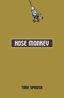 Hose Monkey 1932557180 Book Cover