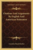 Orations And Arguments By English And American Statesmen 1163244430 Book Cover