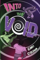 Into the Void: A Sequel to The Center for Galactic Anomalies B0GFKMKJTH Book Cover