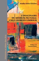 L'imaginaire du médium pictural chez Georges Limbour (Histoires Et Idées Des Arts) (French Edition) 2343221405 Book Cover