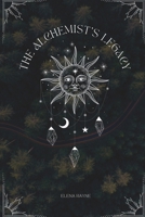 The Alchemist's Legacy 1944253122 Book Cover