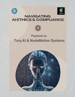 Navigating AI Ethics and Compliance B0F5BZDFMZ Book Cover