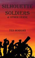 Silhouette Soldiers & Other Verse 1910299197 Book Cover