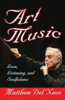 Art Music: Love, Listening, and Soulfulness 1412851610 Book Cover