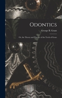 Odontics: Or, the Theory and Practice of the Teeth of Gears 1018033335 Book Cover