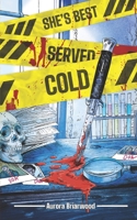 She’s Best Served Cold (The Court) B0GSFDYPGK Book Cover