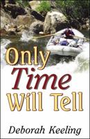 Only Time Will Tell 0741452014 Book Cover