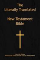 The Literally Translated New Testament Bible 1436301114 Book Cover
