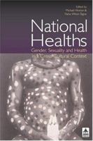 National Healths: Gender, Sexuality and Health in a Cross-Cultural Context (UCL) 1844720179 Book Cover