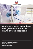 Analyse transcriptomique des glandes salivaires d'Anopheles stephensi (French Edition) 620954407X Book Cover