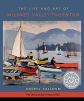 The Life and Art of Mildred Valley Thornton 1896949053 Book Cover