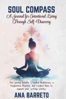 Soul Compass: A Journal for Intentional Living Through Self-Discovery B0DNZ8X81S Book Cover