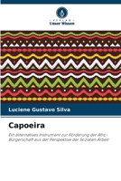 Capoeira: Ein alternatives Instrument zur Förderung der Afro-Bürgerschaft aus der Perspektive der Sozialen Arbeit B0CGL85J8T Book Cover