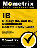 IB Biology (SL and HL) Examination Secrets Study Guide: IB Test Review for the International Baccalaureate Diploma Programme 1627337423 Book Cover