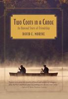 Two Coots in a Canoe: An Unusual Story of Friendship 0762770368 Book Cover