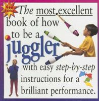 Juggler (Most Excellent Book of) 1596041277 Book Cover