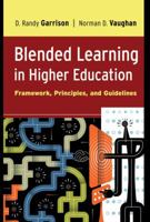 Blended Learning in Higher Education: Framework, Principles, and Guidelines 0787987700 Book Cover