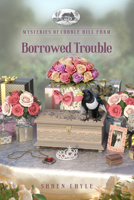 Borrowed Trouble 1961442477 Book Cover