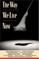 The Way We Live Now: American Plays and the AIDS Crisis 1559360062 Book Cover
