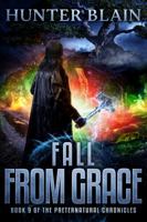 Fall From Grace: Preternatural Chronicles Book 9 1947709879 Book Cover