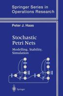 Stochastic Petri Nets 1441930019 Book Cover