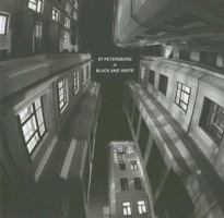 St Petersburg in Black and White 393529851X Book Cover